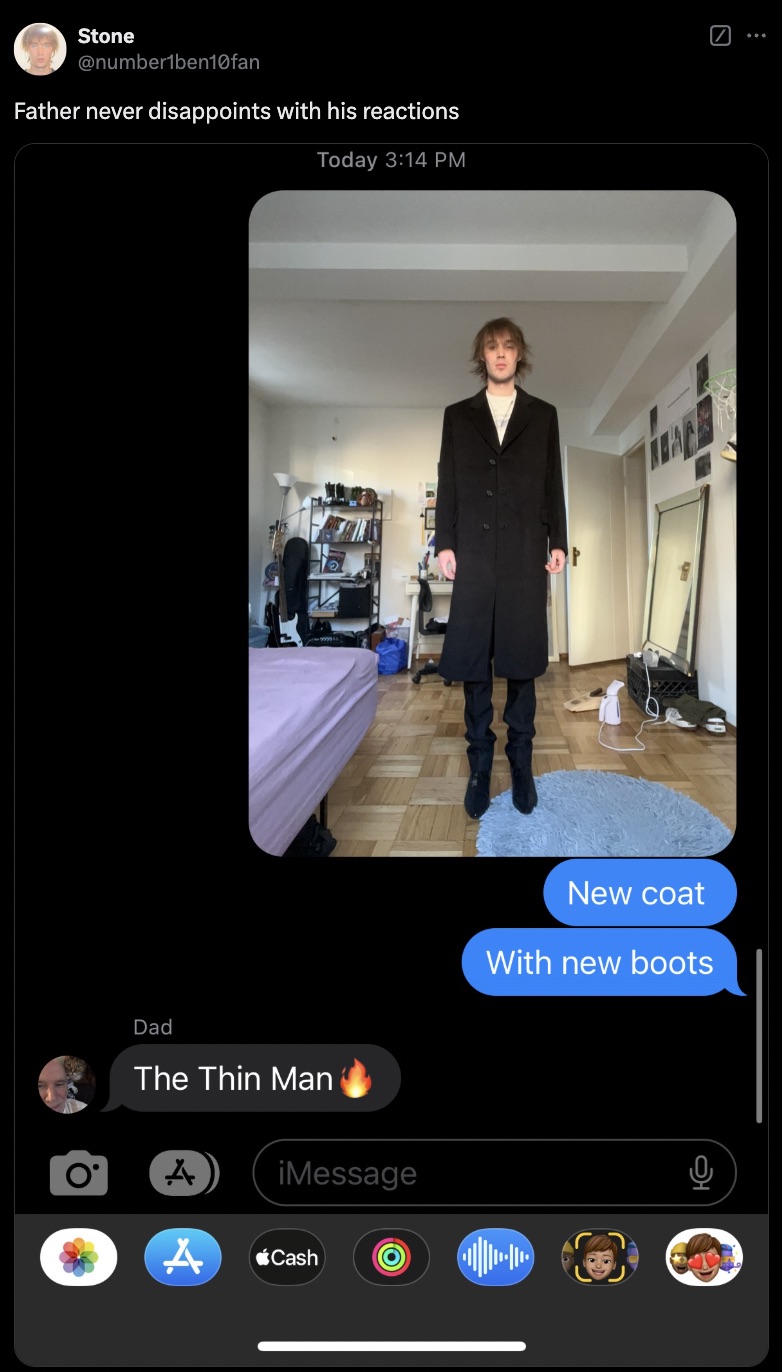 boyfriend love fake text message - Stone Father never disappoints with his reactions Today Dad The Thin Man A iMessage A Cash New coat With new boots